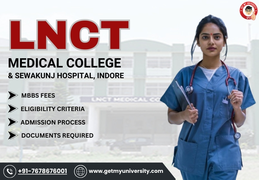 LNCT Medical College & Sewakunj Hospital, Indore